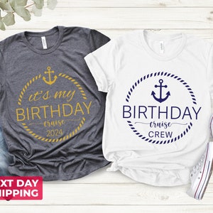 It's My Birthday Cruise Shirt, Birthday Cruise Crew Tee, Cruise Party Shirt, Cruise Birthday Gift, Birthday Cruising, Custom Family Trip Tee