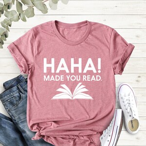 Maglietta divertente per insegnanti, regalo per insegnanti di inglese, &quot;Ha Ha Made You Read&quot;, maglietta divertente per bibliotecari, regali per bibliotecari, maglietta per bibliotecari, maglietta divertente con umorismo