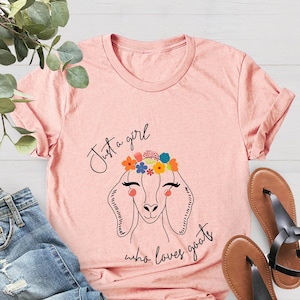 Just a Girl Who Loves Goats Shirt, Goat T-shirt, Goat Lover Tee, Animal Lover Shirt, Goat Lover Gift, Animal Lover Gift, Xmas Gift