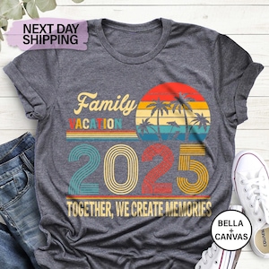 Family Vacation 2025 T-shirt, Creating Memories Together Shirts, Custom Family Matching Tee, Family Vacation Shirts, Family Beach Trip Shirt