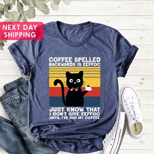 Coffee Shirt, Coffee Spelled Backwards Is Eeffoc Shirt, Cat Lover Shirt, Gift For Coffee Lovers, Xmas Gift For Her, Black Cat Shirt