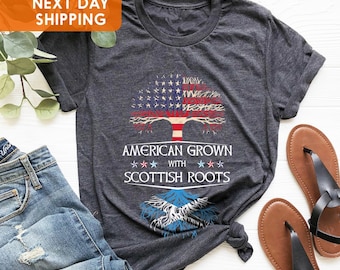 Scottish Roots, Scotland Roots Shirt, American Grown Scotland Flag, Born In Scotland Shirt, Scottish Heritage, American Grown, Scottish Gift