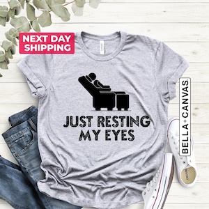 Just Resting My Eyes, Recliner, Dad Shirt, Funny Mens Shirt, Funny Dad Shirt, Funny Father&#39;s Day Shirts, Nap Champ, Gift For Dad