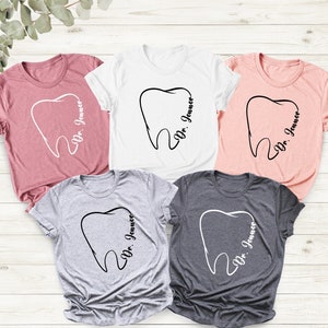 Dentist Custom Shirt, Tooth Shirt, Dentist Personalized Shirt, Dental Assistant Shirt, Dental Shirt, Dentist Tooth Shirt, Cute Tooth Shirt