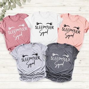 Sleepover Squad Shirt, Sleepover T-Shirt, Teen Party Tees, Slumber Party Shirt, Sleepover Pajama Shirt, Funny Friends Gift