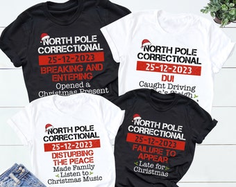 Matching Family Christmas Pajama Shirts, North Pole Correctional, Funny Group Christmas Pajamas, Custom Christmas Tees, Matching Family Tees