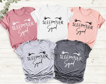 Sleepover Squad Shirt, Sleepover T-Shirt, Teen Party Tees, Slumber Party Shirt, Sleepover Pajama Shirt, Funny Friends Gift