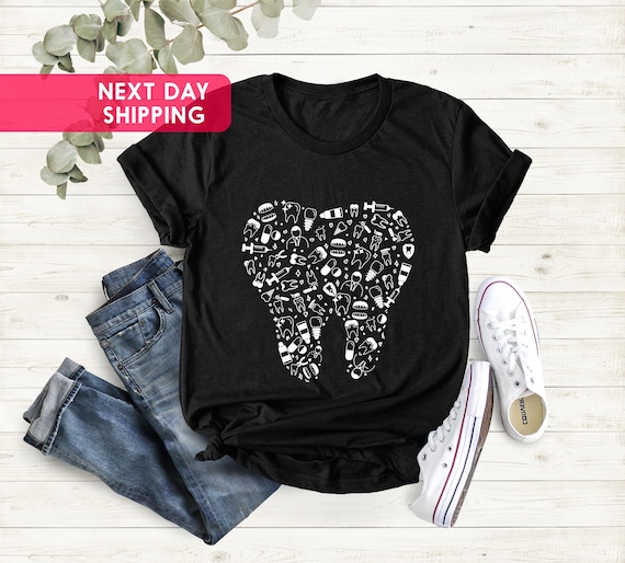 Dental Assistant Dentist Hygienist Dentistry Student Gift T-Shirt Dental Assistant Dentist Hygienist Dentistry Student Gift T-Shirt