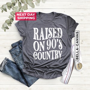 Raised on 90s Country, Country Music Shirt, Western Shirt, Vintage 90s Country, Country Music Lover Shirt, Country Concert Shirt image 2
