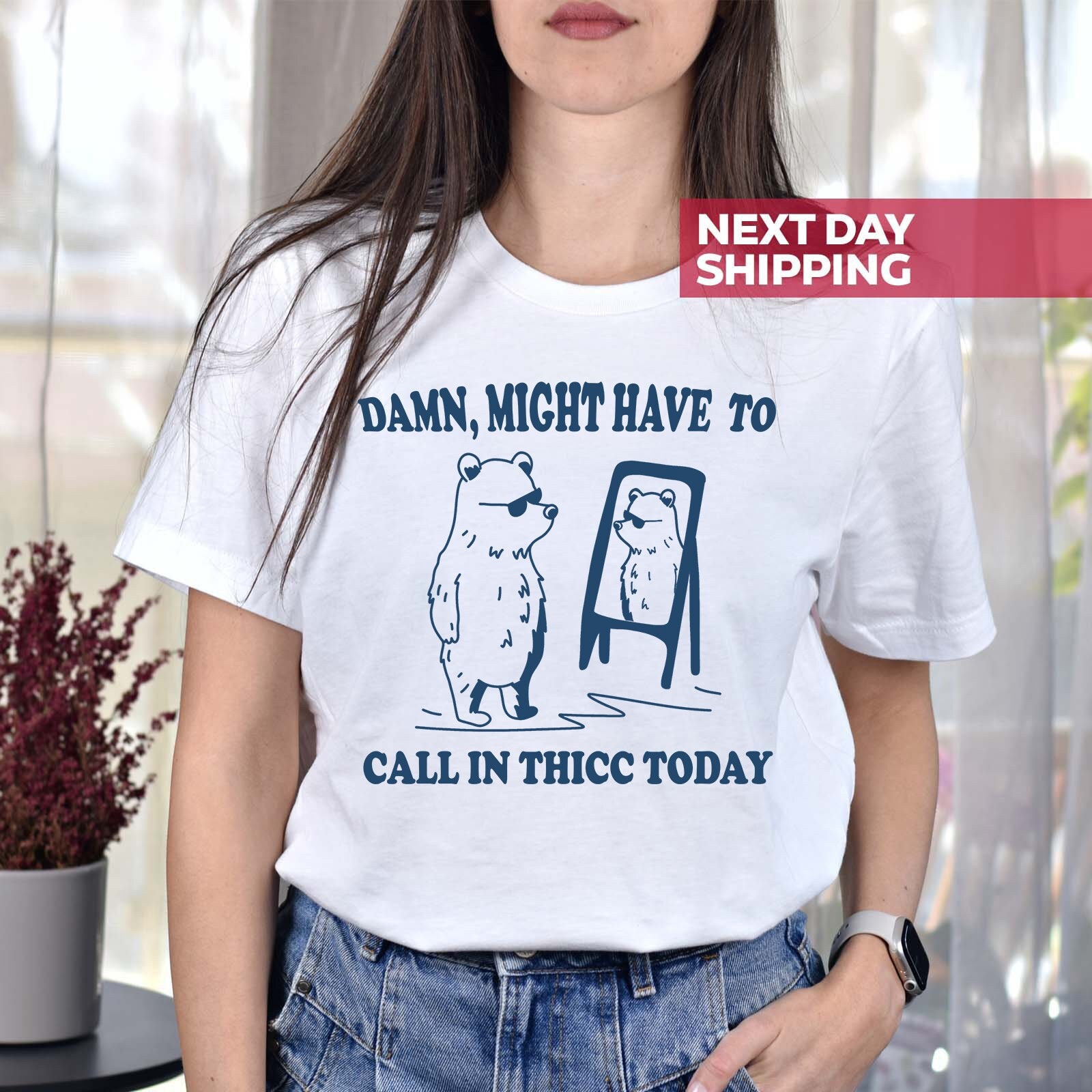 Might Have To Call In Thicc Today Shirt, Unisex T Shirt, Funny T Shirt, Meme T Shirt, Sarcasm T-Shirt, Funny Saying Shirt, Sarcastic Tshirt