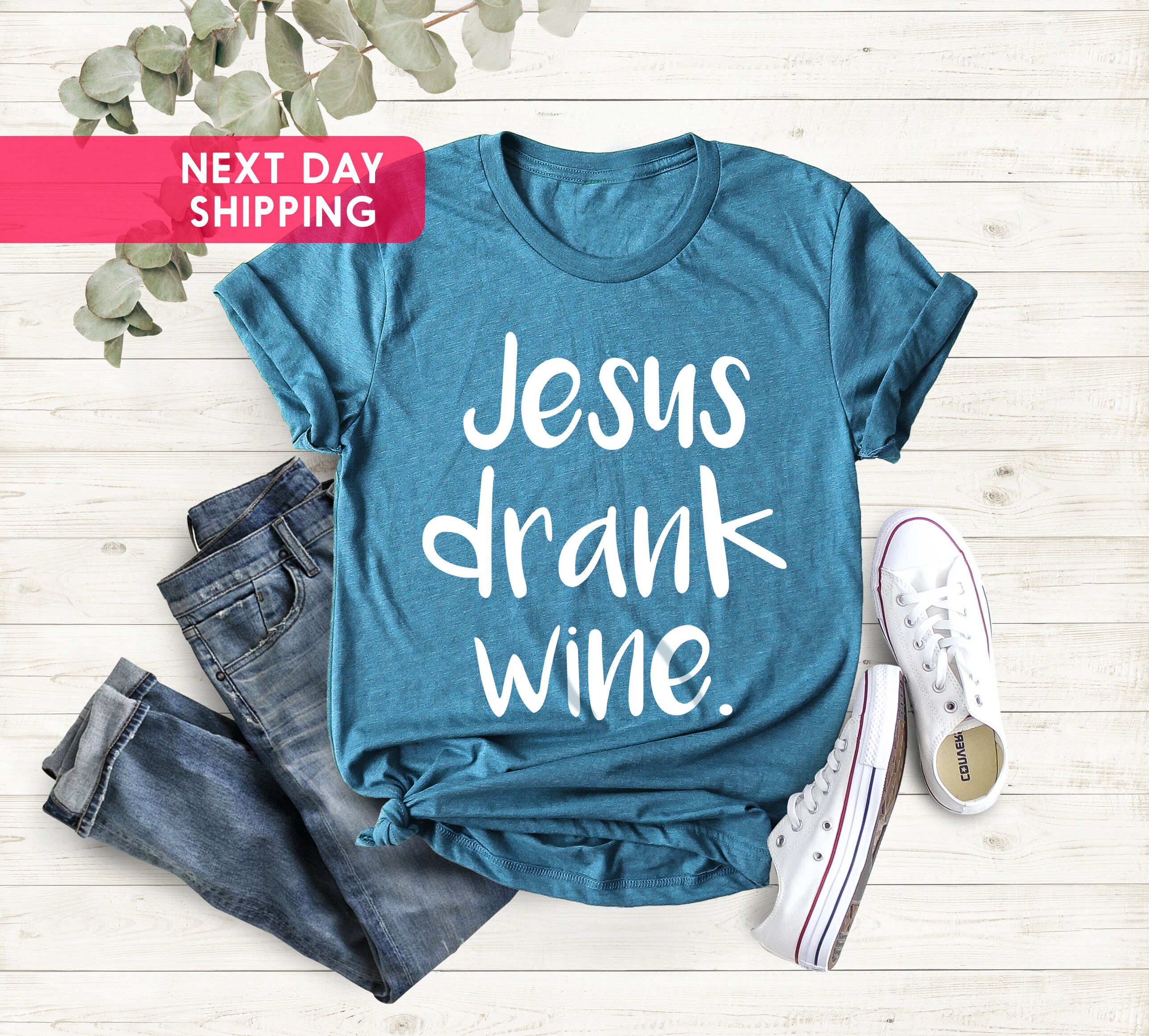 Jesus drank wine sweatshirt best sale