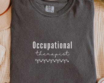 Minimalist Occupational Therapist Shirt Comfort Colors®, Coquette OT Gift Tee, Pediatric OT Shirt, COTAs T-Shirt, OT Appreciation Week Gift