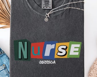 Custom Nurse Shirt, Comfort Colors Shirt, Nurse Shirt, RN Shirt, Nurse Graduation Gift, Nurse Week Shirt, Nurse Appreciation, Gift For Nurse