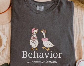 Cute Silly Goose Behavior Analyst T-Shirt, RBT Comfort Colors® Tee, ABA Therapist Shirt, BCBA Crew Gift, Behavior Shirt, COTAs Tee