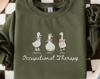Cute Silly Goose OT Sweatshirt, Occupational Therapist Sweater, Funny OTA Gift, Pediatric Therapy Crewneck, OT Student Graduation Shirt