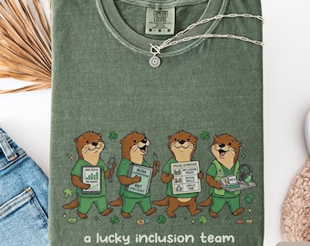 Lucky Inclusion Team Shirt, ABA shirt, SLP shirt, Sped Teacher shirt, Aba St. Patrick's day shirt, Special Education, St. Patty Day, Otter