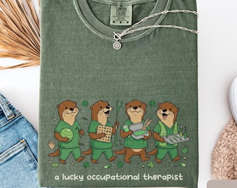 Lucky Otter Occupational Therapist Shirt, Cute Occupational Therapy Shirt, COTAs and Therapy Assistants Gift, Pediatric OT, OTA Shirt Gifts