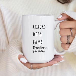 Funny Mahjong coffee mug with text “Cracks Dots Bams if you know you know,” American Mahjong gift for Mahjong players
