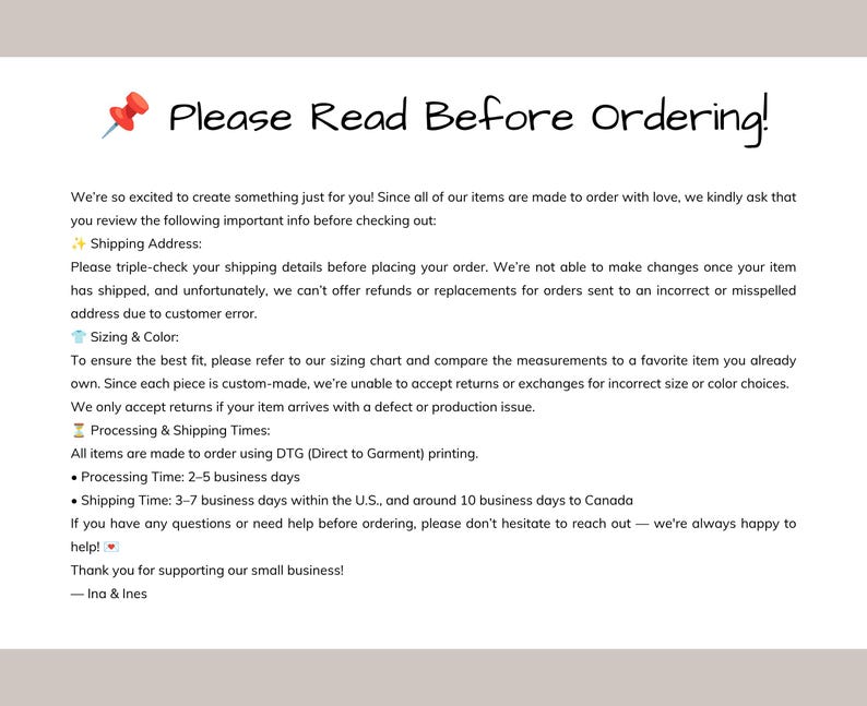 May include: A white informational sign with black text titled Please Read Before Ordering! featuring a red pushpin icon. The text outlines policies regarding shipping addresses, sizing, color, processing times, and returns for custom-made items.
