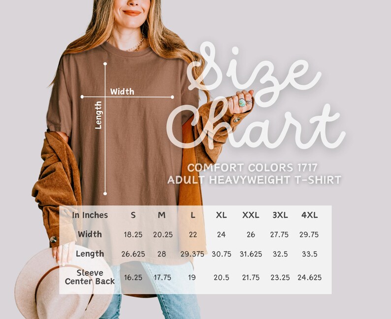 May include: A size chart for a Comfort Colors 1717 adult heavyweight t-shirt. The chart shows measurements in inches for width, length, and sleeve center back for sizes S through 4XL. The shirt is a solid brown color.