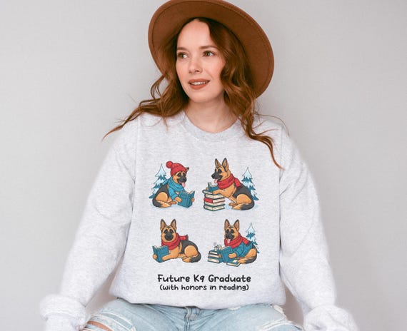 Future K9 Graduate Sweatshirt, German Shepherd Shirt, Dog Lover Gift, Bookish Jumper, Cozy Reading Shirt, Winter Holiday, Xmas Gift
