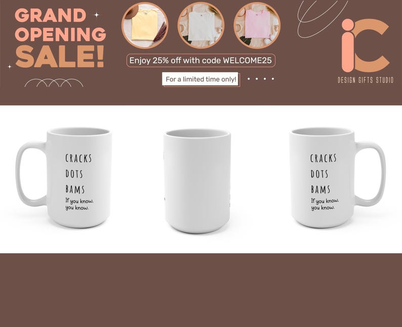 May include: Three white ceramic mugs with the text "CRACKS DOTS BAMS If you know you know" printed in black. The mugs are displayed against a brown background with promotional text for a sale.