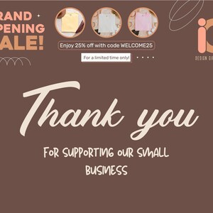 May include: A brown promotional graphic featuring the text GRAND OPENING SALE, Thank you for supporting our small business, and IC DESIGN GIFTS STUDIO. Three circular images display yellow, white, and pink t-shirts with a 25% off discount code.