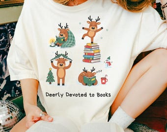 Deerly Devoted to Books Shirt, Deer Shirt, Comfort Color shirt, Bookworm Gift, Cute Bookish Shirt for Deer and Book Lovers, Christmas Gift