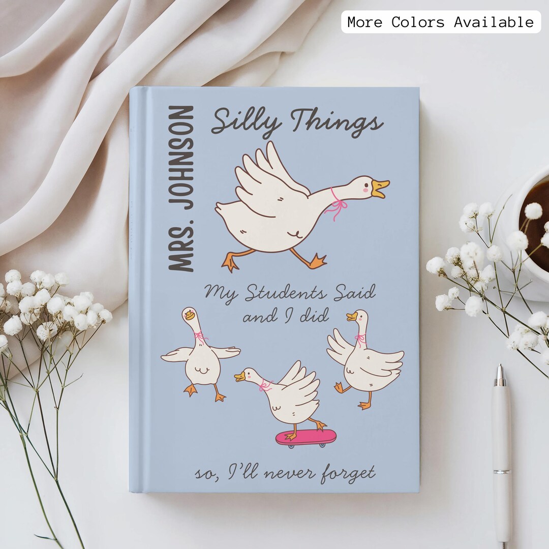 Notebook Goose Personalized Silly Goose Teacher Journal, End of Year Teacher ...