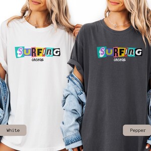 retro surfing shirt that is personalized. This Surfing Shirt is a great gift for couple or surfer gift women, perfect for a surfing group tshirt.