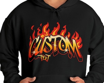 Custom Grafitti Hoodie SweatShirt, Flames Personalized Hoodie, Streetwear, gift for boyfriend, Apparel for teenage girl, grunge gift for her