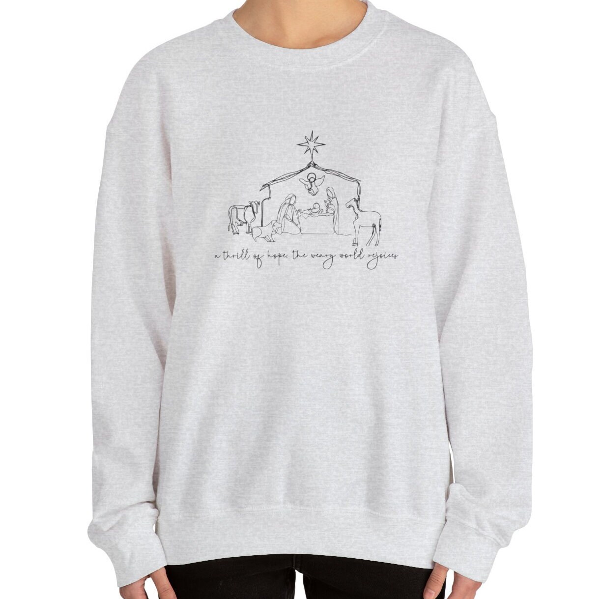 A Thrill of Hope the Weary World Rejoices Crewneck, Christian