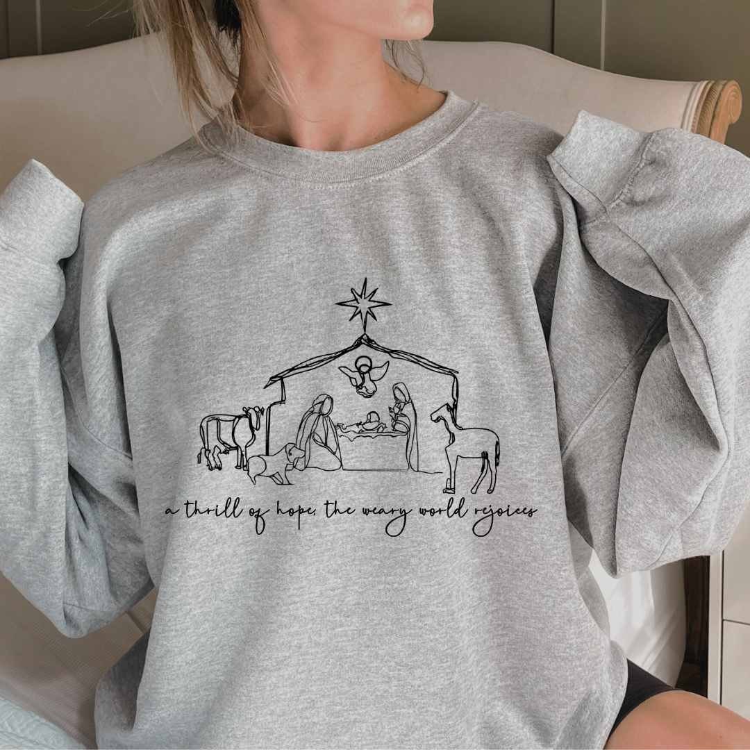 A Thrill of Hope the Weary World Rejoices Crewneck, Christian