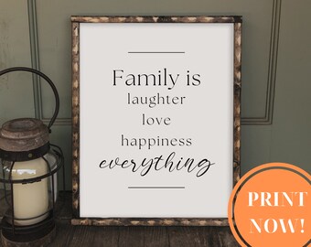 FAMILY IS EVERYTHING Sign, Family Quote Sign, Family Wall Art,Family Sign, Farmhouse Wall Decor, Housewarming Gift, Printable Wall Art