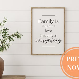FAMILY IS EVERYTHING Sign, Family Quote Sign, Family Wall Art,Family Sign, Farmhouse Wall Decor, Housewarming Gift, Printable Wall Art