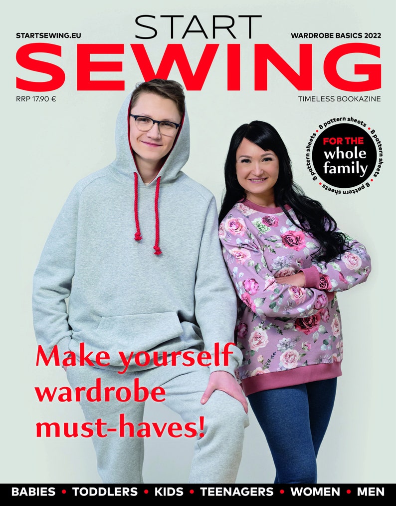 May include: A magazine cover for "Start Sewing" featuring a young man and woman wearing grey and floral print sweatshirts. The magazine cover text reads "Wardrobe Basics 2022" and "Make yourself wardrobe must-haves!" with the tagline "For the whole family".