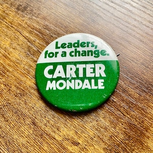 Carter Mondale Leaders for a change political pin, from 70s