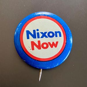 Nixon Now Campaign Button