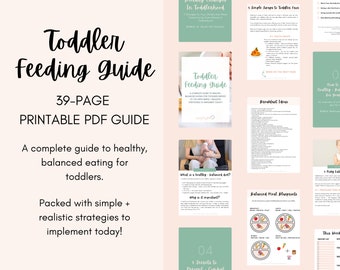 May include: A pink and green printable PDF guide titled "Toddler Feeding Guide" with the text "39-PAGE PRINTABLE PDF GUIDE" and "A complete guide to healthy, balanced eating for toddlers. Packed with simple + realistic strategies to implement today!"