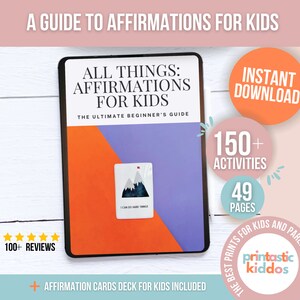 Guía definitiva de afirmaciones para niños, tarjetas de afirmaciones positivas para niños, guía de afirmaciones para principiantes, más de 150 actividades para niños