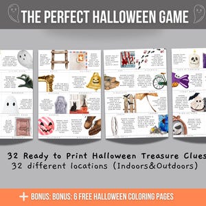 May include: A set of 32 printable Halloween treasure hunt clue cards featuring various Halloween-themed illustrations. The cards are ready to print and use for a fun Halloween game. The text on the cards reads "32 Ready to Print Halloween Treasure Clues 32 different locations (Indoors & Outdoors) + BONUS: BONUS: 6 FREE HALLOWEEN COLORING PAGES".