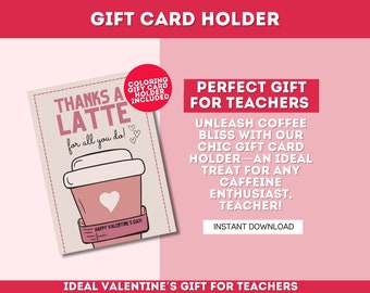 Thanks A Latte Coffee Gift Card Holder: Teacher Valentine (PDF)