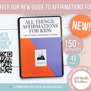 May include: A digital guide to affirmations for kids with a purple and orange cover. The guide includes 150+ activities and 49 pages. It also includes a deck of affirmation cards for kids. The cover features the text "All Things: Affirmations for Kids" and "The Ultimate Beginner's Guide".