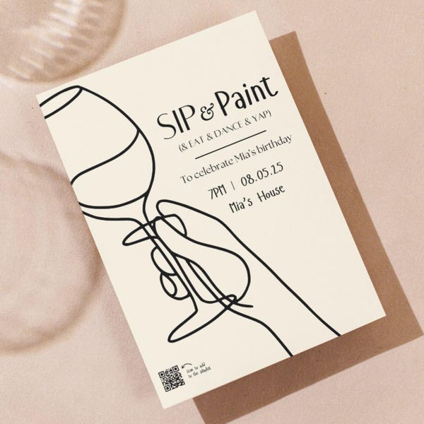 Könnte beinhalten: Eine Schwarzweißillustration einer Hand, die ein Weinglas hält. Der Text "SIP & PAINT ( & EAT & DANCE & YAP )" befindet sich oben auf der Einladung. Der Text "To celebrate Mia's birthday 7PM | 08.05.25 Mia's House" befindet sich unterhalb der Illustration.