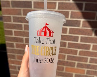 Take That Circus Reusable Cold Cup | Personalised Party Tumbler
