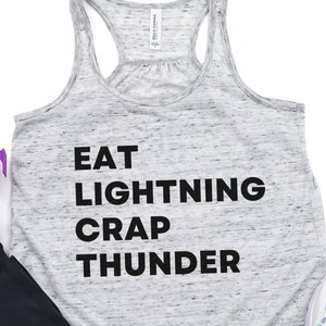 Eat Lightning Crap Thunder, Workout Tank Top, Motivational Top, Gym Apparel, Women&#39;s Apparel, Fitness Wear, Racerback Tank, Gym Motivation