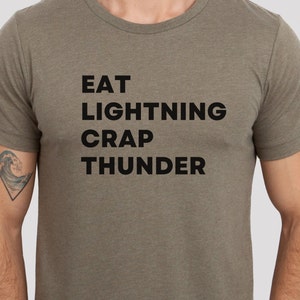 Eat Lightning Crap Thunder, Unisex T-shirt, Gym T-shirt, Men&#39;s Apparel, Women&#39;s Apparel, Workout T-shirt, Fitness Inspiration, Motivational