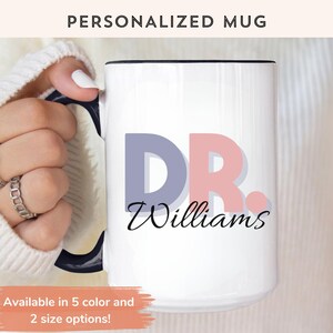 Custom Doctor Mug, Medical School Graduation Gift Idea, Personalized Dr. Cup, Occupation Mug, Birthday Gift for Doctor, Physician Gift, PhD