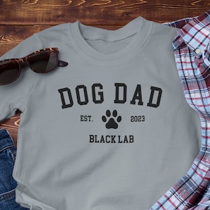 Custom Dog Dad Shirt for Dog Dad Gift for Him Dog Owner T Shirt for Dog Lover Personalized Dog Dad Gift for Fathers Day Dog Shirt