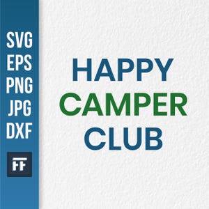 Happy Camper Club-SVG | Camping avontuur gesneden bestand | RV Life Outdoors-ontwerp voor Cricut & Silhouette